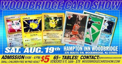 Woodbridge Card Show July 8 900 am - 400 pm Woodbridge Card Show July 8, 2023 Event Flyer Hampton Inn Woodbridge 370 US-9 Woodbridge Township, NJ 07095 United States Google Map Add to calendar Leave a Reply Save my name, email, and website in this browser for the next time I comment. . Woodbridge card show 2023